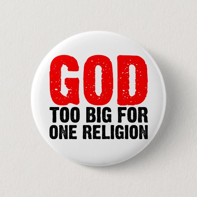 ZU GROSS FÜR EINE RELIGION BUTTON (Vorderseite)