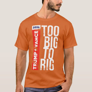 Zu groß für Rig 2024 gestört 1 T-Shirt