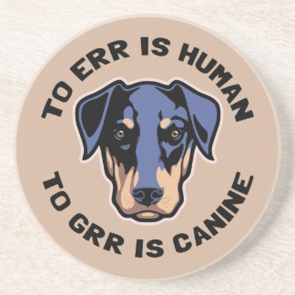 Zu Grr ist Hunde- Untersetzer
