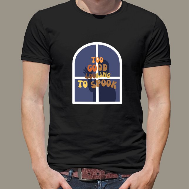 Zu gut aussehend, um lustiges Halloween zu spreche T-Shirt (Too Good Looking To Spook Funny Halloween T-Shirt)