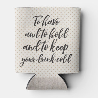 Zu haben und halten kann Coozie Dosenkühler