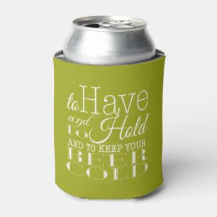 Zu haben und zu halten Halten Sie Ihr Bier kalt Dosenkühler
