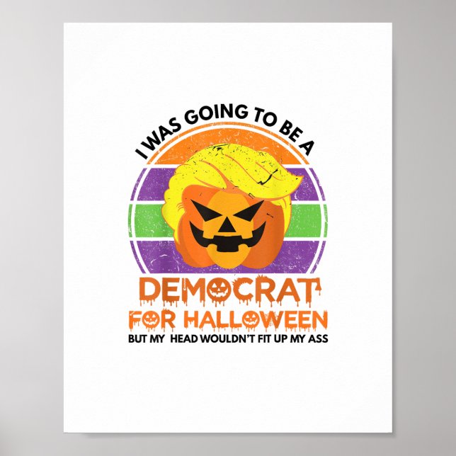 Zu Halloween Funny Trumpkin als Demokrat Poster (Vorne)