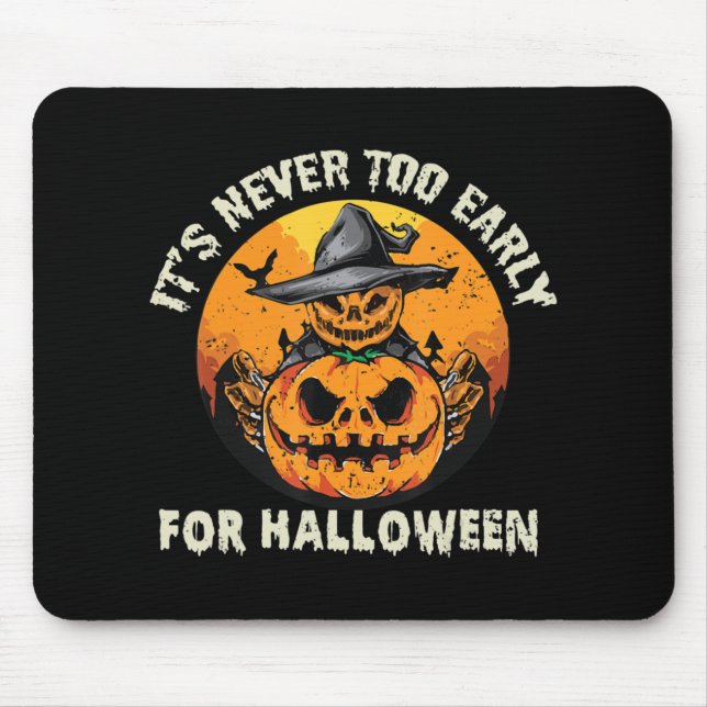 Zu Halloween ist es nie zu früh Mousepad (Vorne)