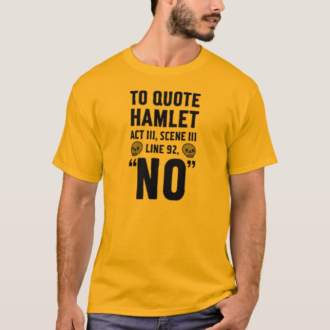 zu Hamlet zitieren… T-Shirt (Vorderseite)