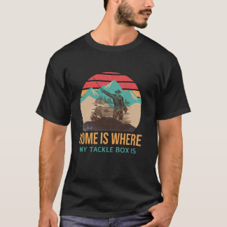 Zu Hause ist da, wo mein Tackle-Kasten ist. Angela T-Shirt