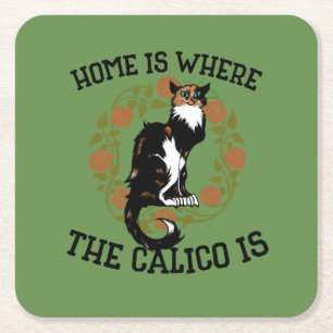 Zu Hause ist dort, wo das Calico ist "Calico Cat" Rechteckiger Pappuntersetzer