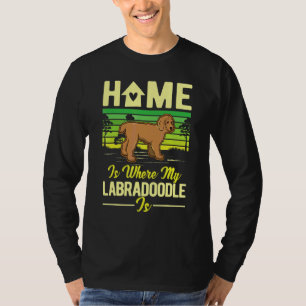 Zu Hause ist dort, wo mein Labradoodle ist Labrado T-Shirt