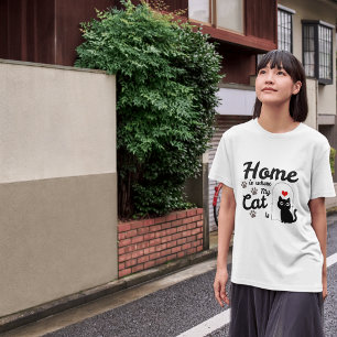 Zu Hause ist dort, wo meine Katze ist - Süßes Katz T-Shirt
