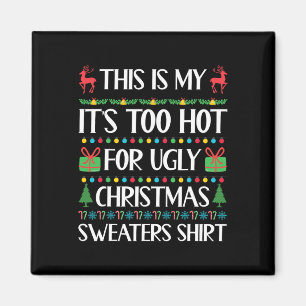 Zu heiß für hässliche Weihnachten Sweater Funny Xm Magnet