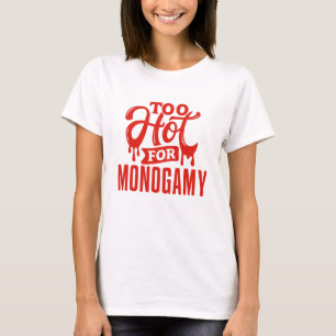 Zu heiß für Monogamy Shirt, Polyamory Pride T-Shirt