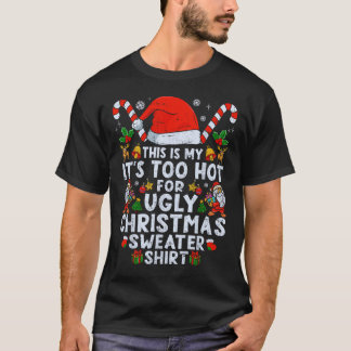 Zu heiß hässlicher Weihnachtspullover lustig T-Shirt