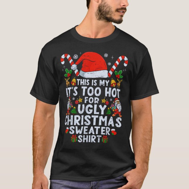 Zu heiß Weihnachten Sweater Funny T-Shirt (Vorderseite)
