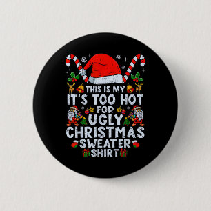 Zu heiße hässliche Weihnachtspullover Lustige Xmas Button