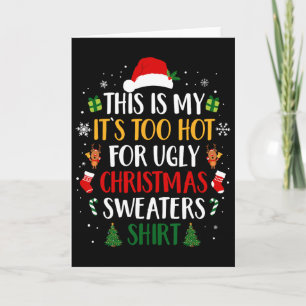 Zu heiße hässliche Weihnachtspullover Lustige Xmas Karte