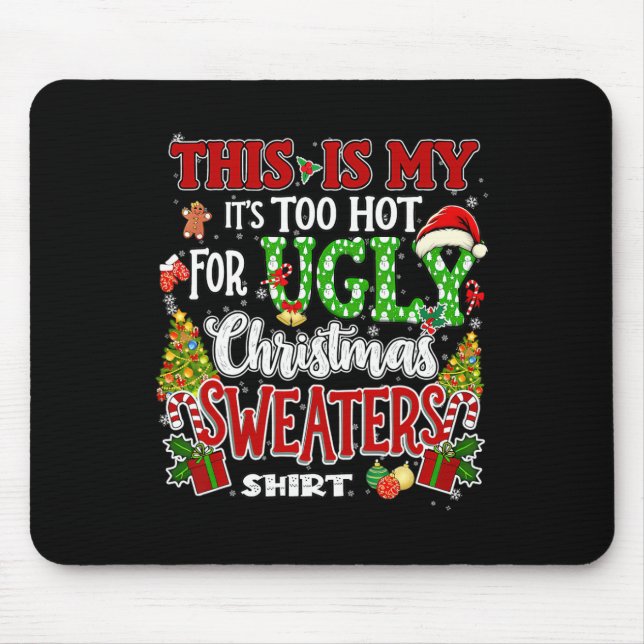 Zu heiße hässliche Weihnachtspullover Lustige Xmas Mousepad (Vorne)