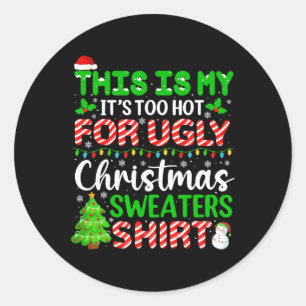 Zu heiße Weihnachten Sweaters Funny Xmas Familie Runder Aufkleber