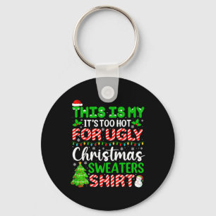 Zu heiße Weihnachten Sweaters Funny Xmas Familie Schlüsselanhänger