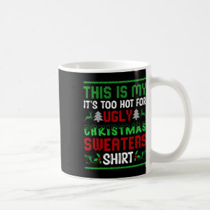 Zu heiße Weihnachten Sweaters Funny Xmas Men Wom Kaffeetasse
