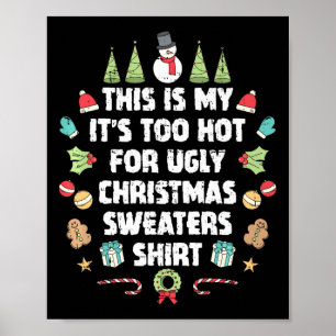 Zu heiße Weihnachten Sweaters Funny Xmas Men Wom Poster