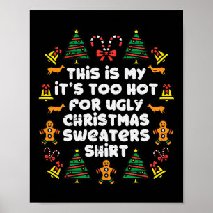 Zu heiße Weihnachten Sweaters Funny Xmas Men Wom Poster