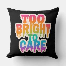 Zu hell zur Pflege - Typografie des Neon-Tropfens Kissen