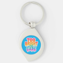 Zu hell zur Pflege - Typografie des Neon-Tropfens Schlüsselanhänger
