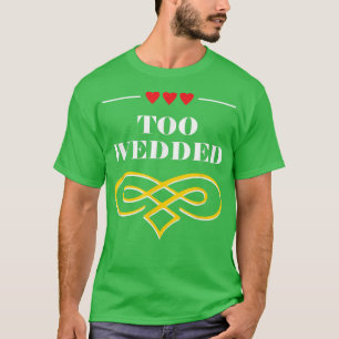 Zu Hochzeitsbraut und Spaß Jok T-Shirt