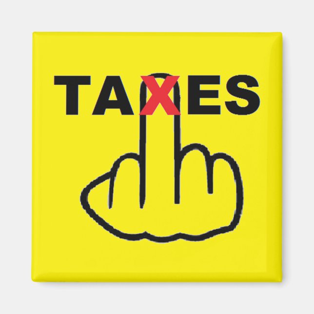 zu hohe Steuern Magnet (Vorne)