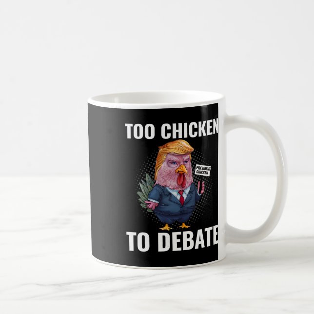 Zu Hühnchen, um über Kamala Harris Funny zu debatt Kaffeetasse (Rechts)
