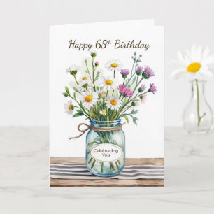 Zu ihrem 65. Geburtstag Celebrating You Wildblumen Karte