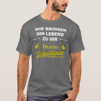 Zu Junggeselinnen-Abschied-Ehe lebendig T-Shirt