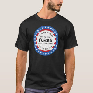 Zu keinem Zeitpunkt waren diese Zwänge die T-Shirt