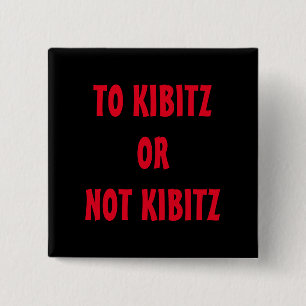 ZU KIBITZ ODER KIBITZ NICHT BUTTON