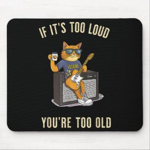 Zu laut zu Old Rock Roll Cat Vater Gitarre spielen Mousepad