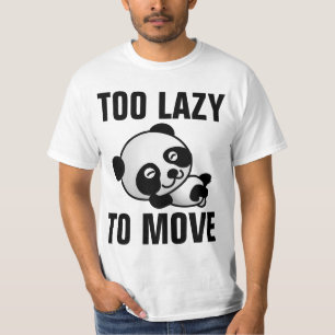 Zu LAZY ZUM BEWEGEN, lustige Panda T - Shirt T-Shi