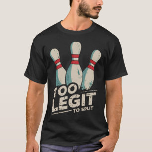 Zu Legit Um Zu Teilen T-Shirt