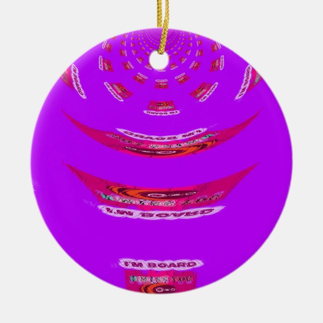 Zu lustig, ich vermisse dich, ich bin gelangweilt keramik ornament (Vorne)