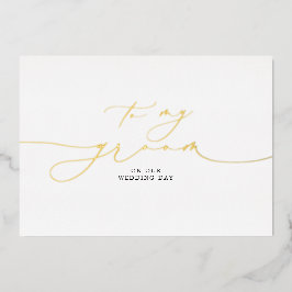 Zu meinem Bräutigam an unserem Hochzeitstag Elegan Folieneinladung