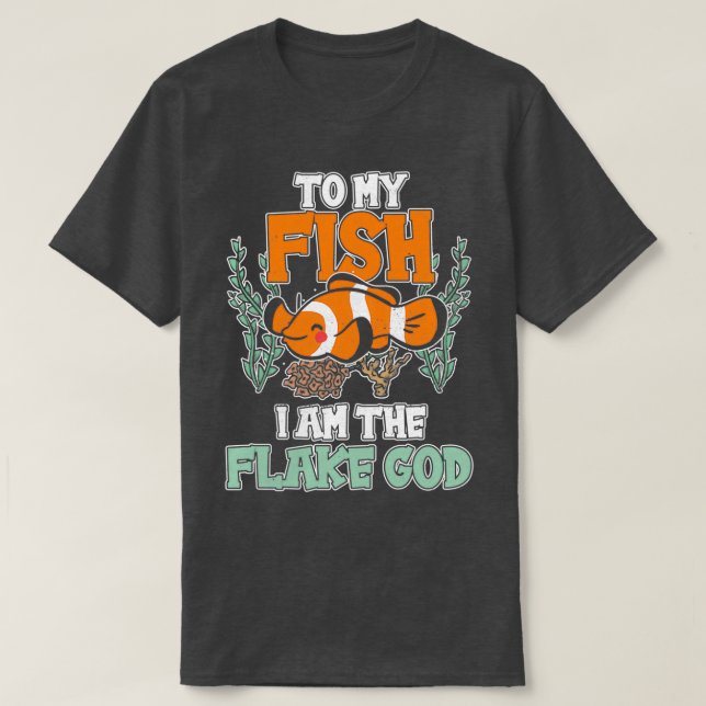 Zu meinem Fisch bin ich das Flake-God-Aquarist-Ges T-Shirt (Design vorne)