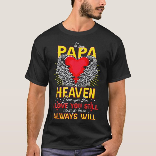 Zu meinem Papa in den Erinnerungen meines Papas me T-Shirt (Vorderseite)