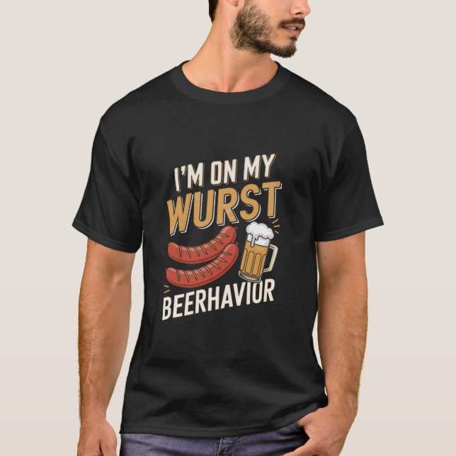 Zu meinem Wurst Verhalten Beerhavior Funny German  T-Shirt (Vorderseite)