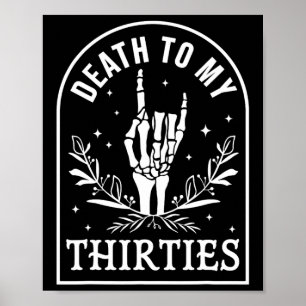 Zu meinen dreißiger Jahren 40. Geburtstag Skelett  Poster