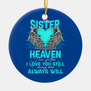 Zu meiner Schwester im Himmel, ich Liebe Sie, dann Keramik Ornament