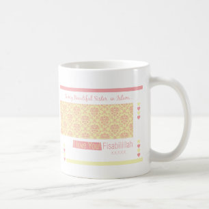 Zu meiner Schwester im Islam - i-Liebe Sie Tasse
