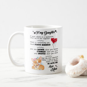 Zu meiner Tochter - Sie sind tapfer als Sie glaube Kaffeetasse