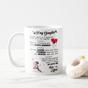Zu meiner Tochter - Sie sind tapfer als Sie glaube Kaffeetasse