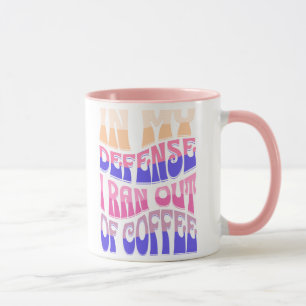 Zu meiner Verteidigung: Mir ging die Kaffeetasse a