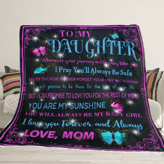 zu meiner wunderschönen Tochter, Geschenk von der Fleecedecke