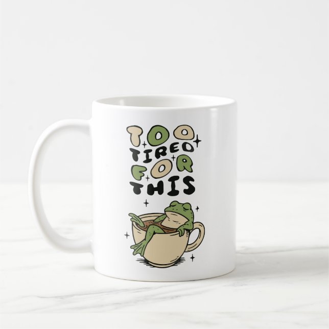 Zu müde für diesen Frosch in Teetasse (Links)